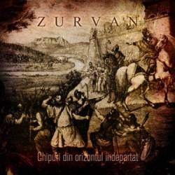 Zurvan (ROU) : Chipuri Din Orizontul Indepartat